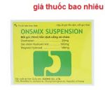 Thuốc onsmix suspension 10ml là thuốc gì? có tác dụng gì? giá bao nhiêu tiền?