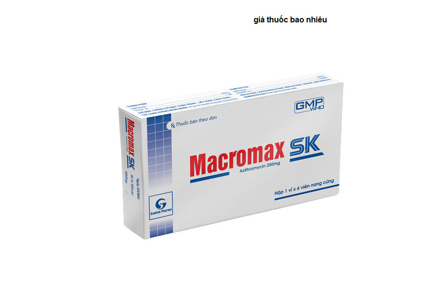 Thuốc macromax sk 250 là thuốc gì? có tác dụng gì? giá bao nhiêu tiền?
