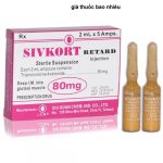 Thuốc Sivkort Retard 80mg/2ml là thuốc gì? có tác dụng gì? giá bao nhiêu tiền?