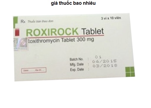 Thuốc roxirock tablet 300 là thuốc gì? có tác dụng gì? giá bao nhiêu tiền?