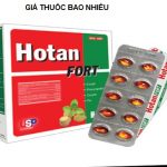 Thuốc hotan fort là thuốc gì? có tác dụng gì? giá bao nhiêu tiền?
