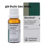 Thuốc berodual 20ml là thuốc gì? có tác dụng gì? giá bao nhiêu tiền?