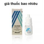 Thuốc ciloxan 5ml là thuốc gì? có tác dụng gì? giá bao nhiêu tiền?