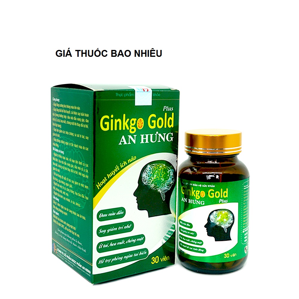 Thuốc ginkgo gold An Hưng là thuốc gì? có tác dụng gì? giá bao nhiêu tiền?
