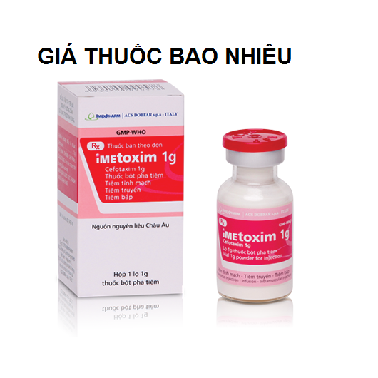 Thuốc imetoxim 1g là thuốc gì? có tác dụng gì? giá bao nhiêu tiền?