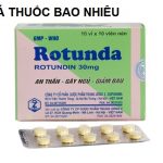 Thuốc rotunda 30mg tw2 là thuốc gì? có tác dụng gì? giá bao nhiêu tiền?