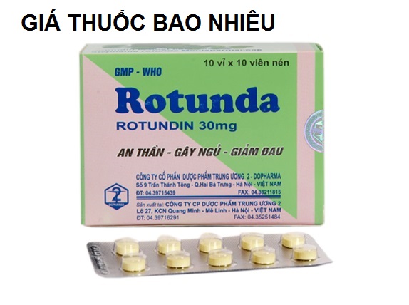 Thuốc rotunda 30mg tw2 là thuốc gì? có tác dụng gì? giá bao nhiêu tiền?