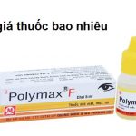 Thuốc polymax f 5ml là thuốc gì? có tác dụng gì? giá bao nhiêu tiền?