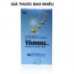 Thuốc trimal 100 là thuốc gì? có tác dụng gì? giá bao nhiêu tiền?