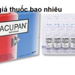 Thuốc acupan 2ml là thuốc gì? có tác dụng gì? giá bao nhiêu tiền?