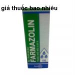 Thuốc farmazolin 10ml là thuốc gì? có tác dụng gì? giá bao nhiêu tiền?