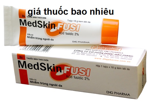 Thuốc medskin fusi 10g là thuốc gì? có tác dụng gì? giá bao nhiêu tiền?