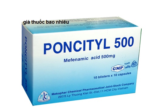 Thuốc poncityl 500 là thuốc gì? có tác dụng gì? giá bao nhiêu tiền?