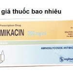 Thuốc amikacin 250mg/ml là thuốc gì? có tác dụng gì? giá bao nhiêu tiền?