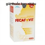 Thuốc fecafovit là thuốc gì? có tác dụng gì? giá bao nhiêu tiền?