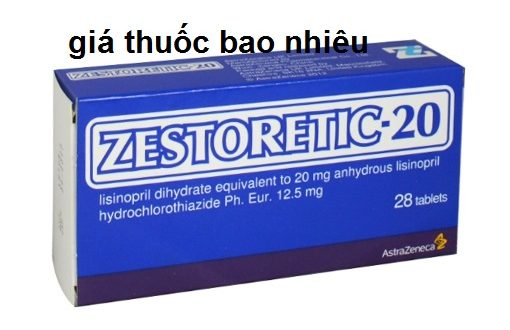 Thuốc zestoretic 20mg là thuốc gì? có tác dụng gì? giá bao nhiêu tiền?