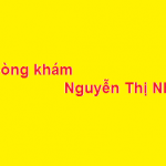 Phòng khám bác sĩ Nguyễn Thị Nhã ở đâu? giá bao nhiêu? có làm thứ 7 - chủ nhật không?