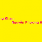 Phòng khám bác sĩ Nguyễn Phương Hồng ở đâu? giá khám bao nhiêu?