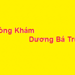 Phòng khám bác sĩ Dương Bá Trực ở đâu? giá khám bao nhiêu? thứ 7 - chủ nhật có làm không?