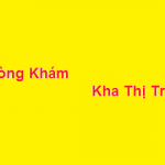 Phòng khám bác sĩ Kha Thị Trâm ở đâu? giá khám bao nhiêu?