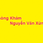 Phòng khám bác sĩ Nguyễn Văn Xứng ở đâu? giá khám bao nhiêu?