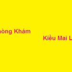 Phòng khám bác sĩ Kiều Mai Lan ở đâu? giá khám bao nhiêu?