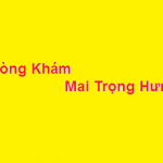Phòng khám bác sĩ Mai Trọng Hưng ở đâu? giá khám bao nhiêu?