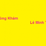 Phòng khám bác sĩ Lê Minh Trí ở đâu? giá khám bao nhiêu?
