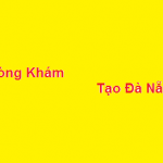 Phòng khám bác sĩ Tạo Đà Nẵng ở đâu? giá khám bao nhiêu?