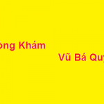 Phòng khám bác sĩ Vũ Bá Quyết ở đâu? giá khám bao nhiêu?