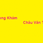 Phòng khám bác sĩ Châu Văn Trở ở đâu? giá khám bao nhiêu?