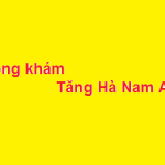 Phòng khám bác sĩ Tăng Hà Nam Anh ở đâu? giá khám bao nhiêu?