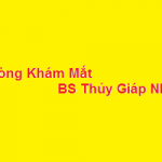 Phòng khám mắt bác sĩ thủy 69 giáp nhất có tốt không? giá khám bao nhiêu?