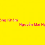 Phòng khám bác sĩ Nguyễn Mai Hạnh ở đâu? giá khám bao nhiêu?