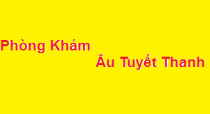 Phòng khám bác sĩ Âu Tuyết Thanh ở đâu? giá khám bao nhiêu?