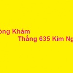 Phòng khám bác sĩ Thắng 635 kim ngưu ở đâu? giá khám bao nhiêu?