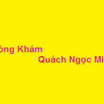 Phòng khám bác sĩ Quách Ngọc Minh ở đâu? giá khám bao nhiêu?
