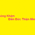 Phòng khám bác sĩ Điền Đức Thiện Minh ở đâu? giá khám bao nhiêu?