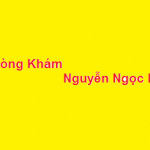 Phòng khám bác sĩ Nguyễn Ngọc Bá ở đâu? giá khám bao nhiêu?