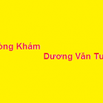 Phòng khám bác sĩ Dương Văn Tươi ở đâu? giá khám bao nhiêu?