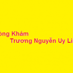 Phòng khám bác sĩ Trương Nguyễn Uy Linh ở đâu? giá khám bao nhiêu?