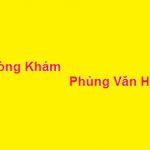 Phòng khám Bác sĩ Phùng Văn Huệ ở đâu? giá khám bao nhiêu?