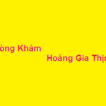 Phòng khám bác sĩ Hoàng Gia Thịnh ở đâu? giá khám bao nhiêu?
