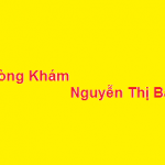Phòng khám bác sĩ Nguyễn Thị Bay ở đâu? giá khám bao nhiêu?