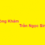 Phòng khám bác sĩ Trần Ngọc Sinh ở đâu? giá khám bao nhiêu?