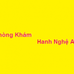 Phòng khám bác sĩ Hanh nghệ an ở đâu? giá khám bao nhiêu?