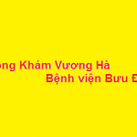 Phòng khám bác sĩ Vương Hà bệnh viện bưu điện ở đâu? giá khám bao nhiêu?