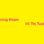 Phòng khám bác sĩ Võ Thị Tuyết ở đâu? giá khám bao nhiêu?