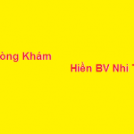 Phòng khám bác sĩ Hiền bệnh viện nhi trung ương ở đâu? giá khám bao nhiêu?