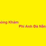 Phòng khám Phi Anh đà nẵng ở đâu? giá khám bao nhiêu?